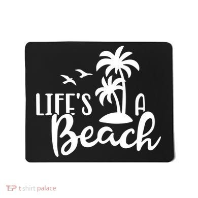 Life's A Beach Tropical Mousepad