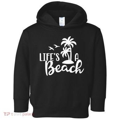 Life's A Beach Tropical Toddler Hoodie