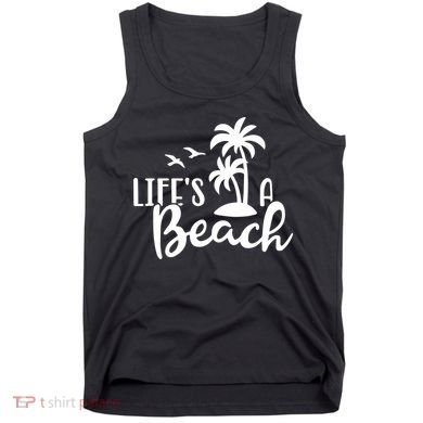 Life's A Beach Tropical Tank Top
