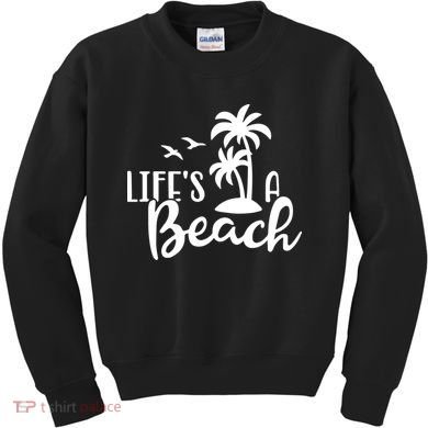 Life's A Beach Tropical Kids Sweatshirt