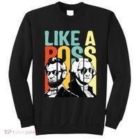 Like A Boss Presidents Day Washington Lincoln Abe George Sweatshirt thumb 0