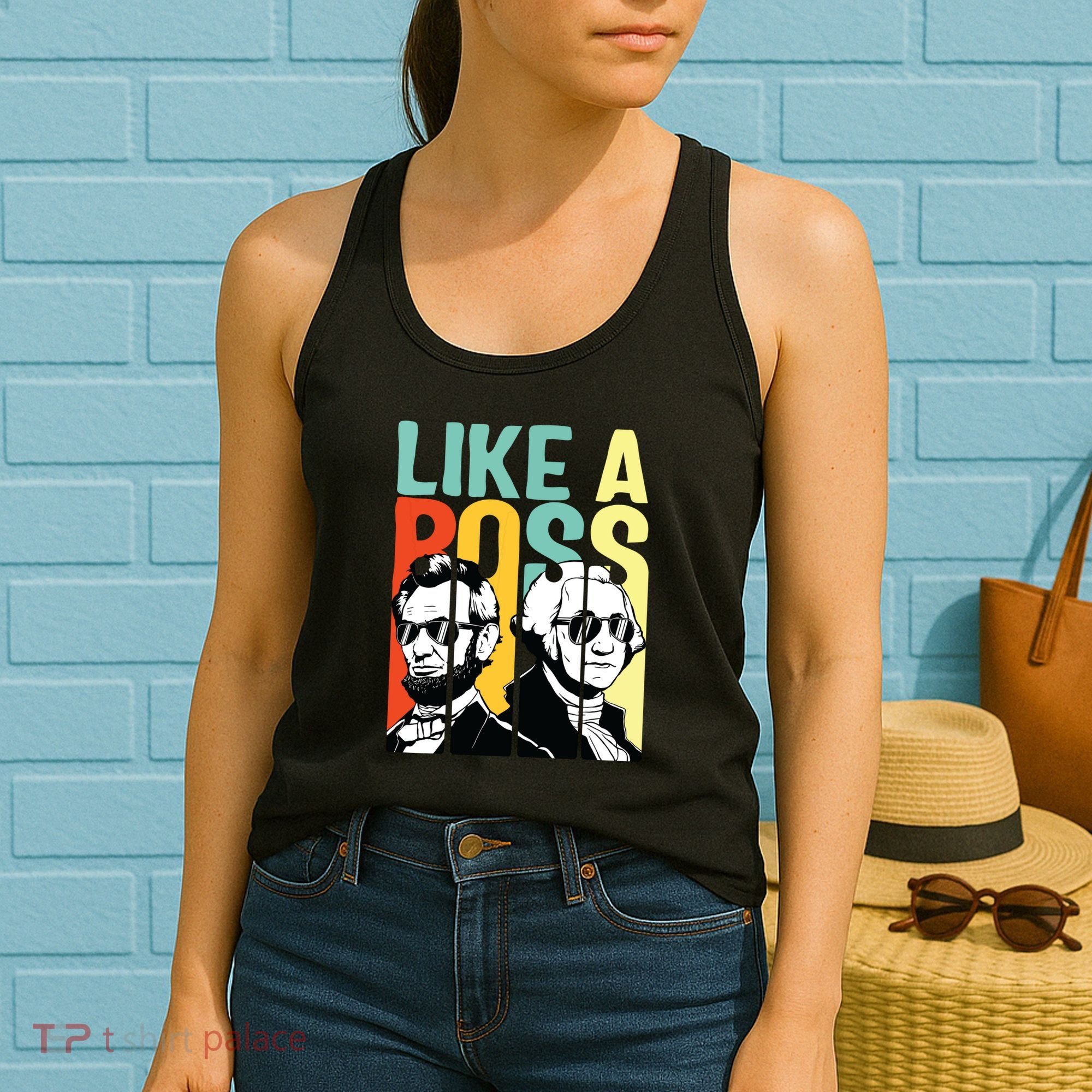 Like A Boss Presidents Day Washington Lincoln Abe George Women's Tank Top
