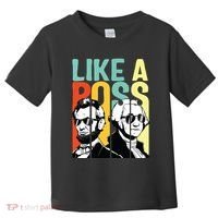 Like A Boss Presidents Day Washington Lincoln Abe George Toddler T-Shirt thumb 0