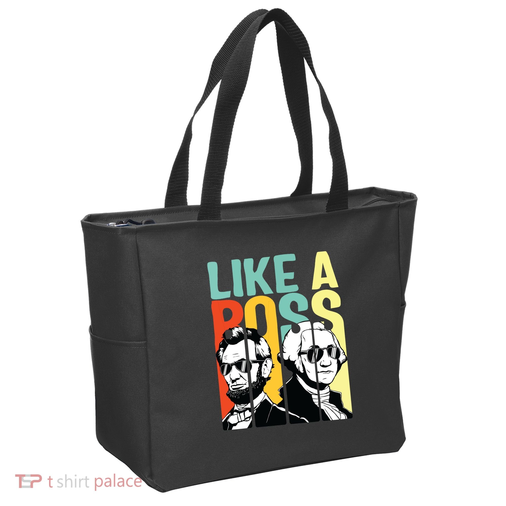 Like A Boss Presidents Day Washington Lincoln Abe George Tote Bag