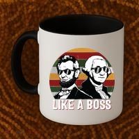 Like A Boss Presidents Day Washington Lincoln Abe George Coffee Mug thumb 2