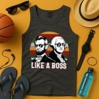Like A Boss Presidents Day Washington Lincoln Abe George Tank Top thumb 4