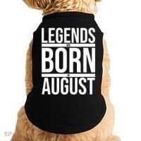 Legends Are Born In August Gift Doggie Tank thumb 0
