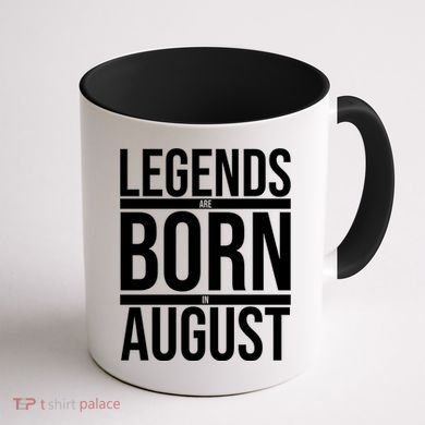 Legends Are Born In August Gift Coffee Mug back