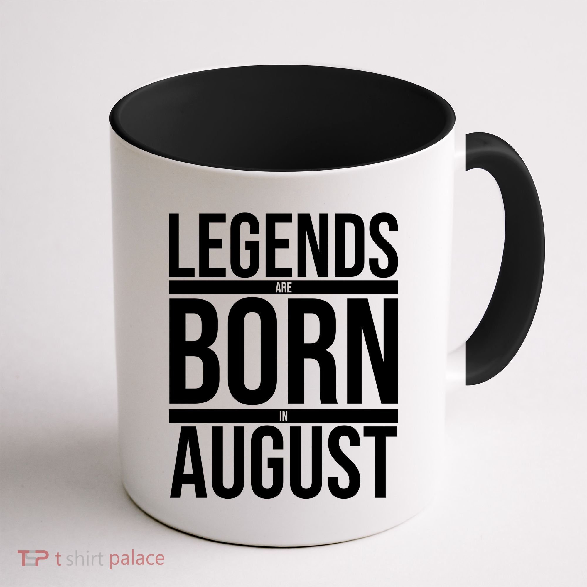 Legends Are Born In August Gift Coffee Mug