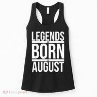 Legends Are Born In August Gift Women's Tank Top thumb 0