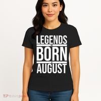 Legends Are Born In August Gift Women's T-Shirt thumb 4