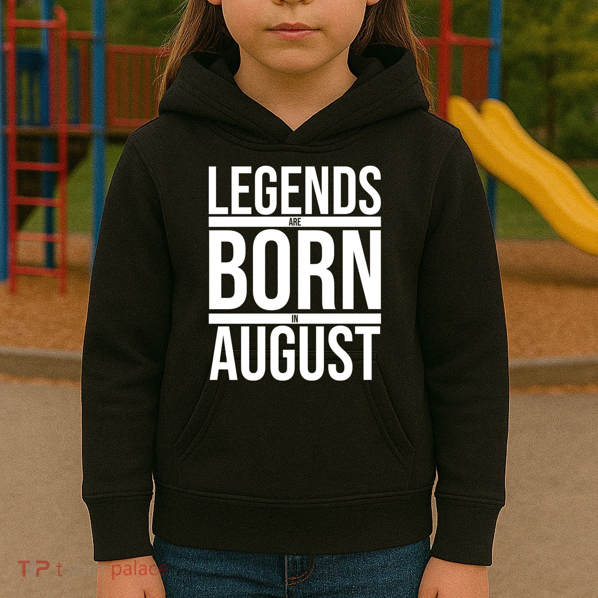 Legends Are Born In August Gift Kids Hoodie
