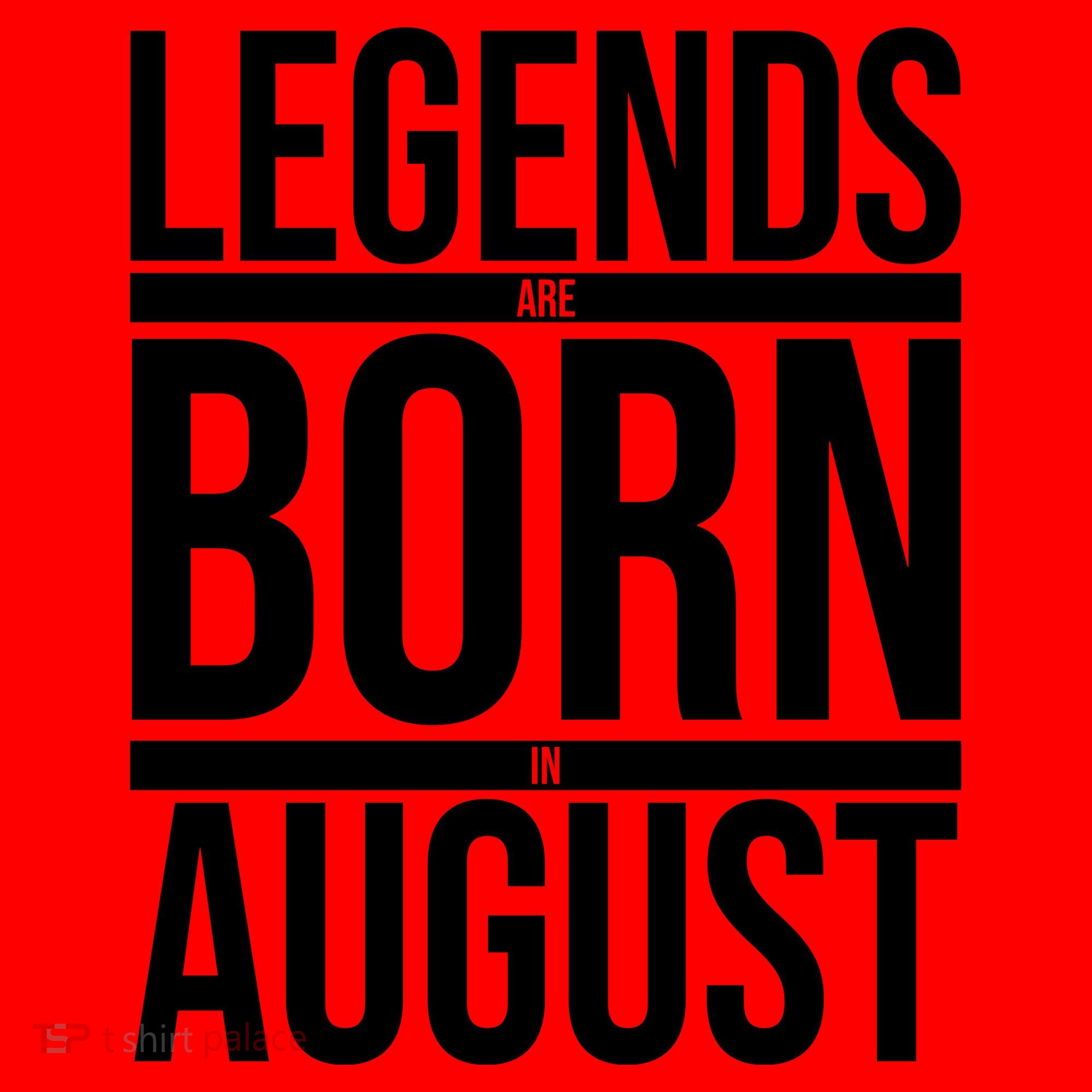 Legends Are Born In August Gift Santa Hat