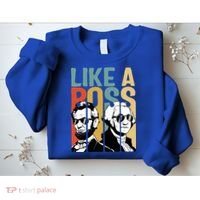 Like A Boss Presidents Day Washington Lincoln Abe George Sweatshirt thumb 2