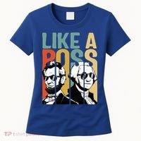Like A Boss Presidents Day Washington Lincoln Abe George Women's T-Shirt thumb 0