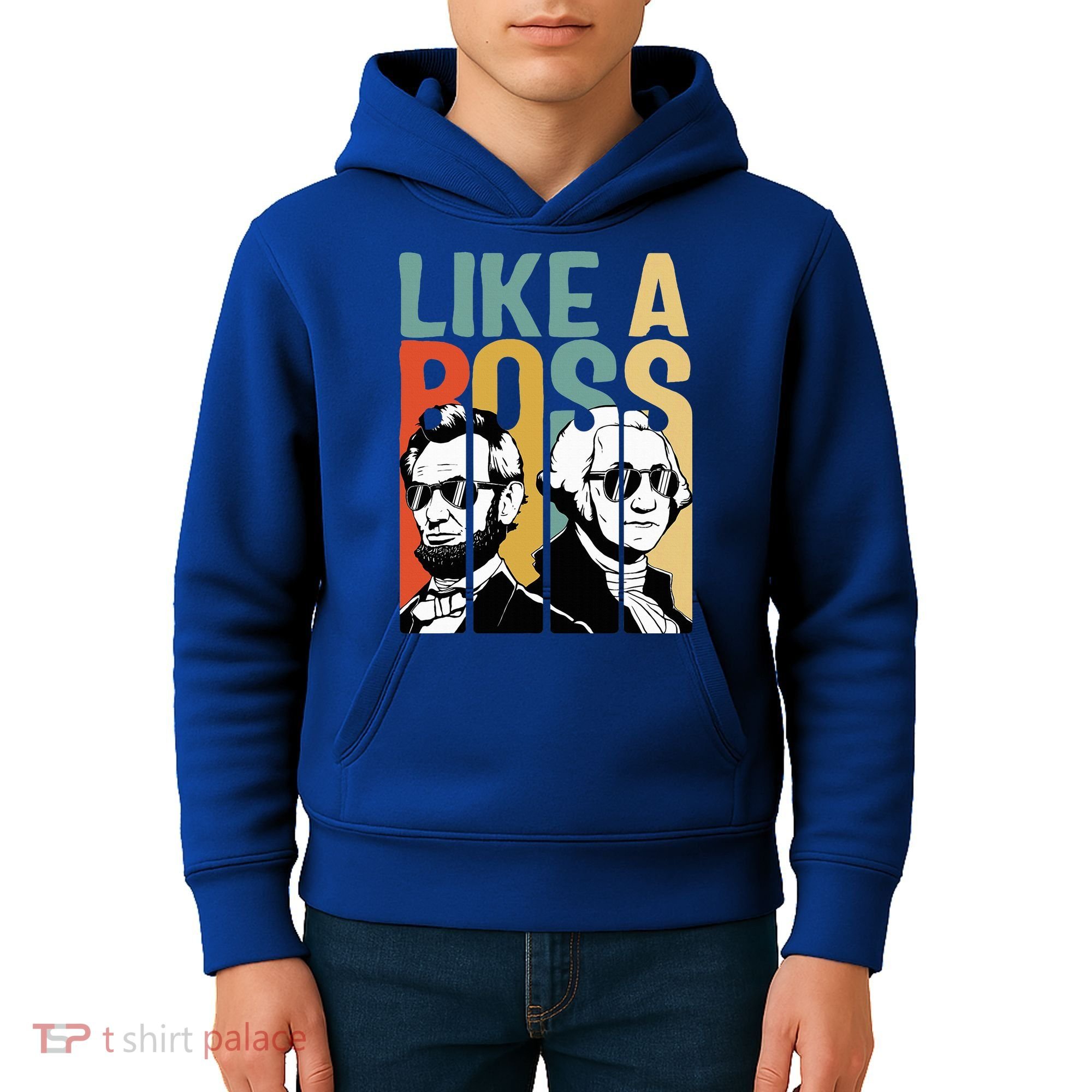 Like A Boss Presidents Day Washington Lincoln Abe George Kids Hoodie