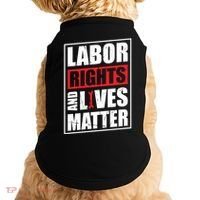 Labor Rights And Lives Matter  Doggie Tank thumb 0