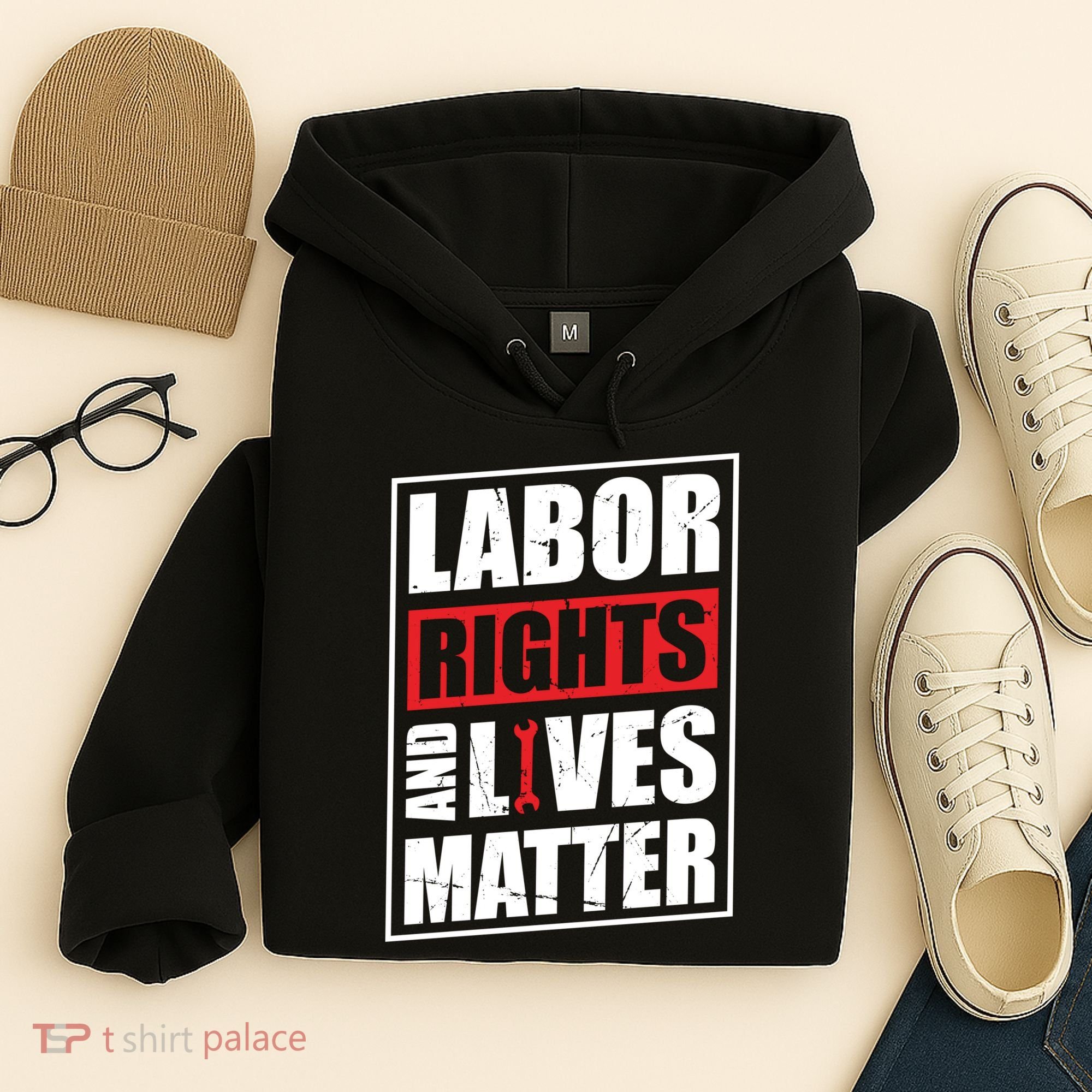 Labor Rights And Lives Matter  Hoodie