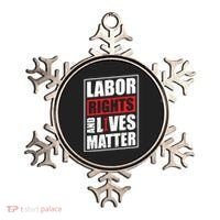 Labor Rights And Lives Matter  Ornament thumb 0