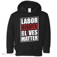 Labor Rights And Lives Matter  Toddler Hoodie thumb 0