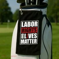 Labor Rights And Lives Matter  Golf Towel thumb 2