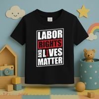 Labor Rights And Lives Matter  Toddler T-Shirt thumb 3