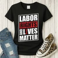 Labor Rights And Lives Matter  Women's T-Shirt thumb 3