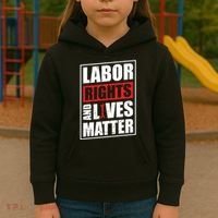 Labor Rights And Lives Matter  Kids Hoodie thumb 3
