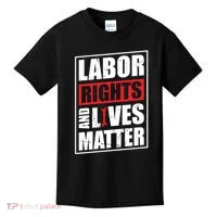 Labor Rights And Lives Matter  Kids T-Shirt thumb 0