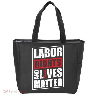 Labor Rights And Lives Matter  Tote Bag