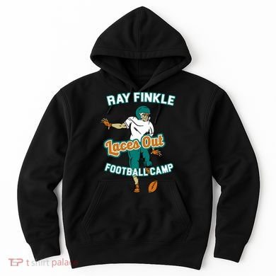 Laces Out Ray Finkle Football Camp Hoodie