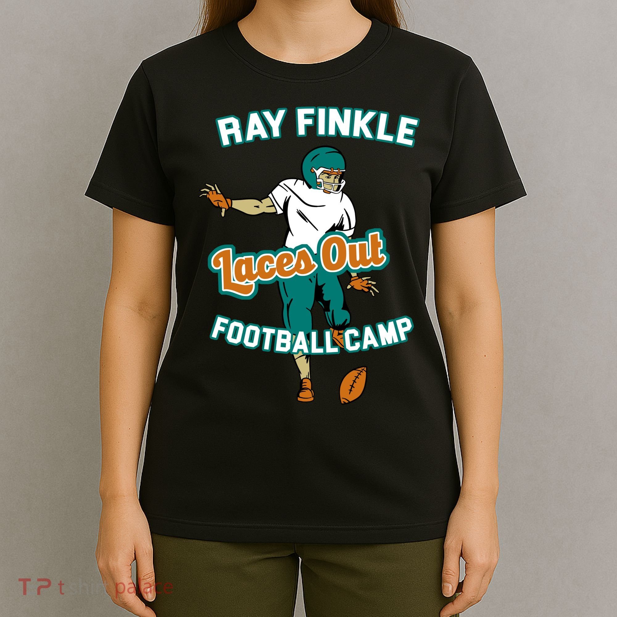 Laces Out Ray Finkle Football Camp T-Shirt