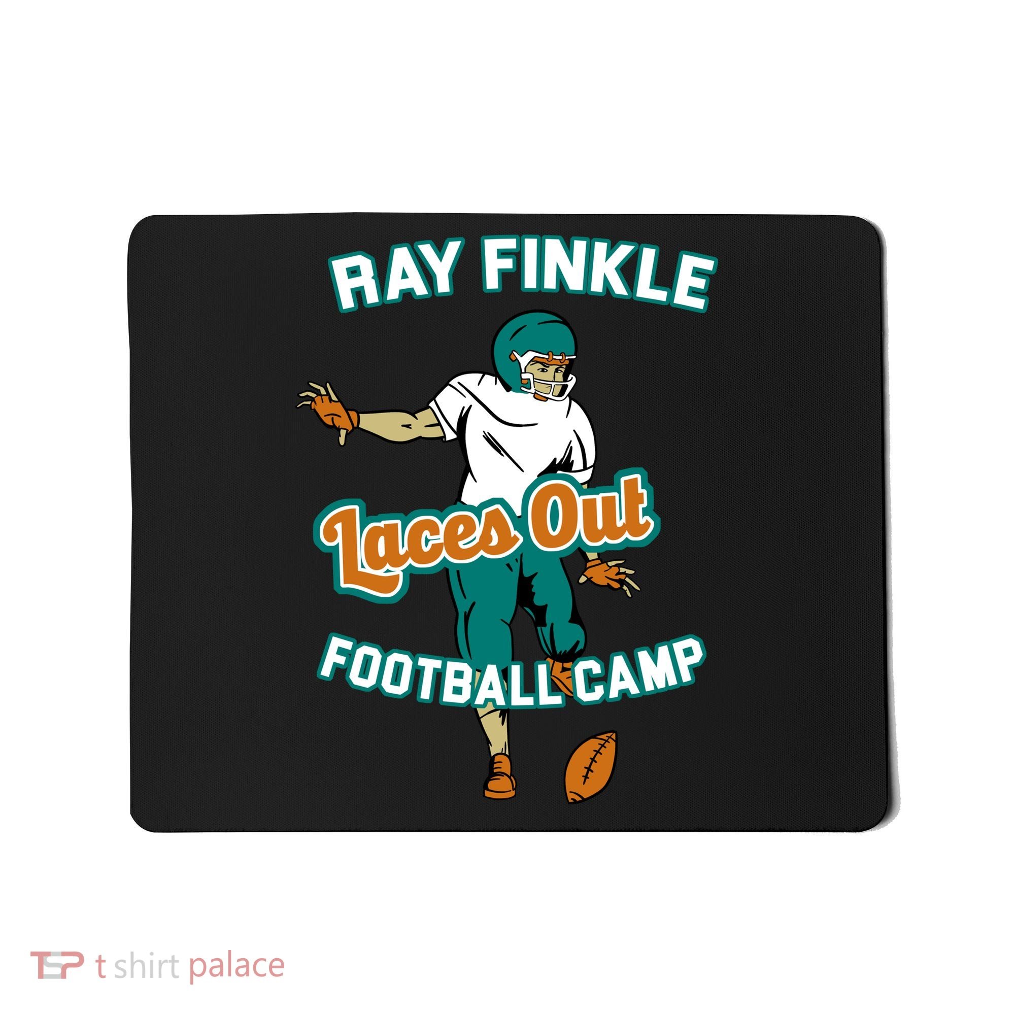 Laces Out Ray Finkle Football Camp Mousepad