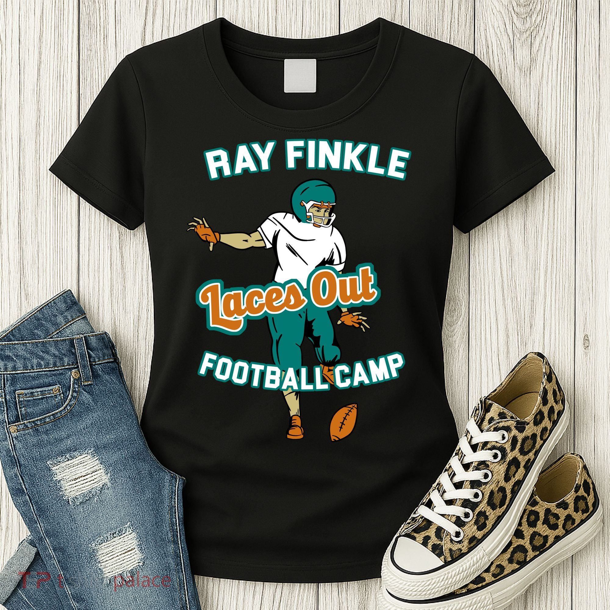 Laces Out Ray Finkle Football Camp Women's T-Shirt