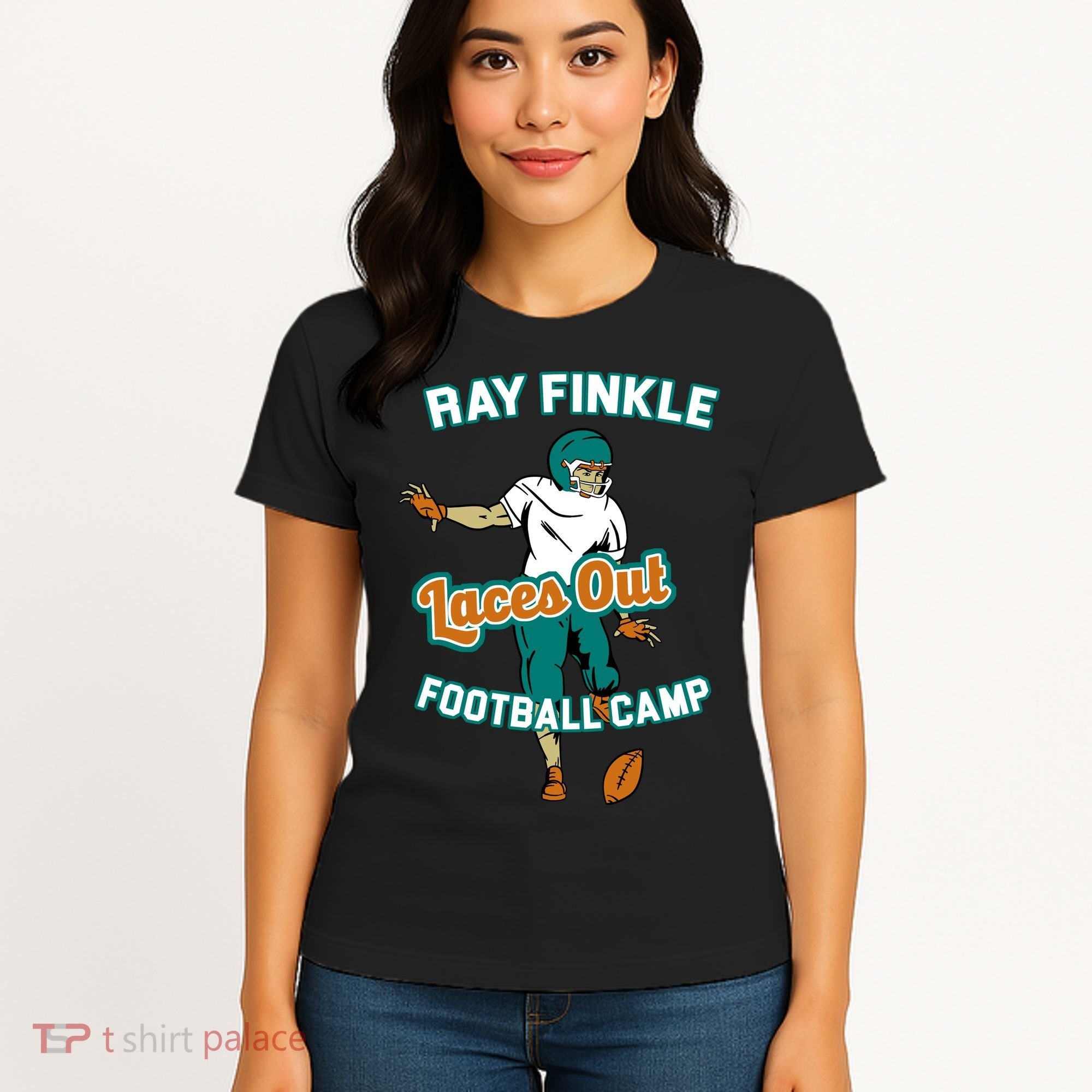 Laces Out Ray Finkle Football Camp Women's T-Shirt