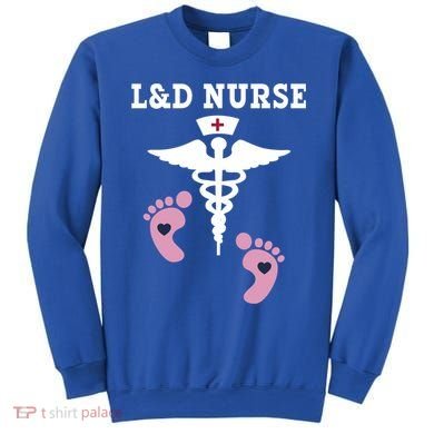L And D Labor And Delivery Nurse Gift Sweatshirt