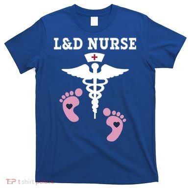 L And D Labor And Delivery Nurse Gift T-Shirt