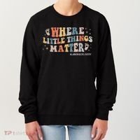 Labor and Delivery Nurse L&D Where Little Things Matter Women's Sweatshirt thumb 0