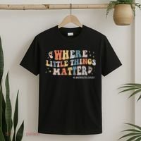 Labor and Delivery Nurse L&D Where Little Things Matter T-Shirt thumb 2