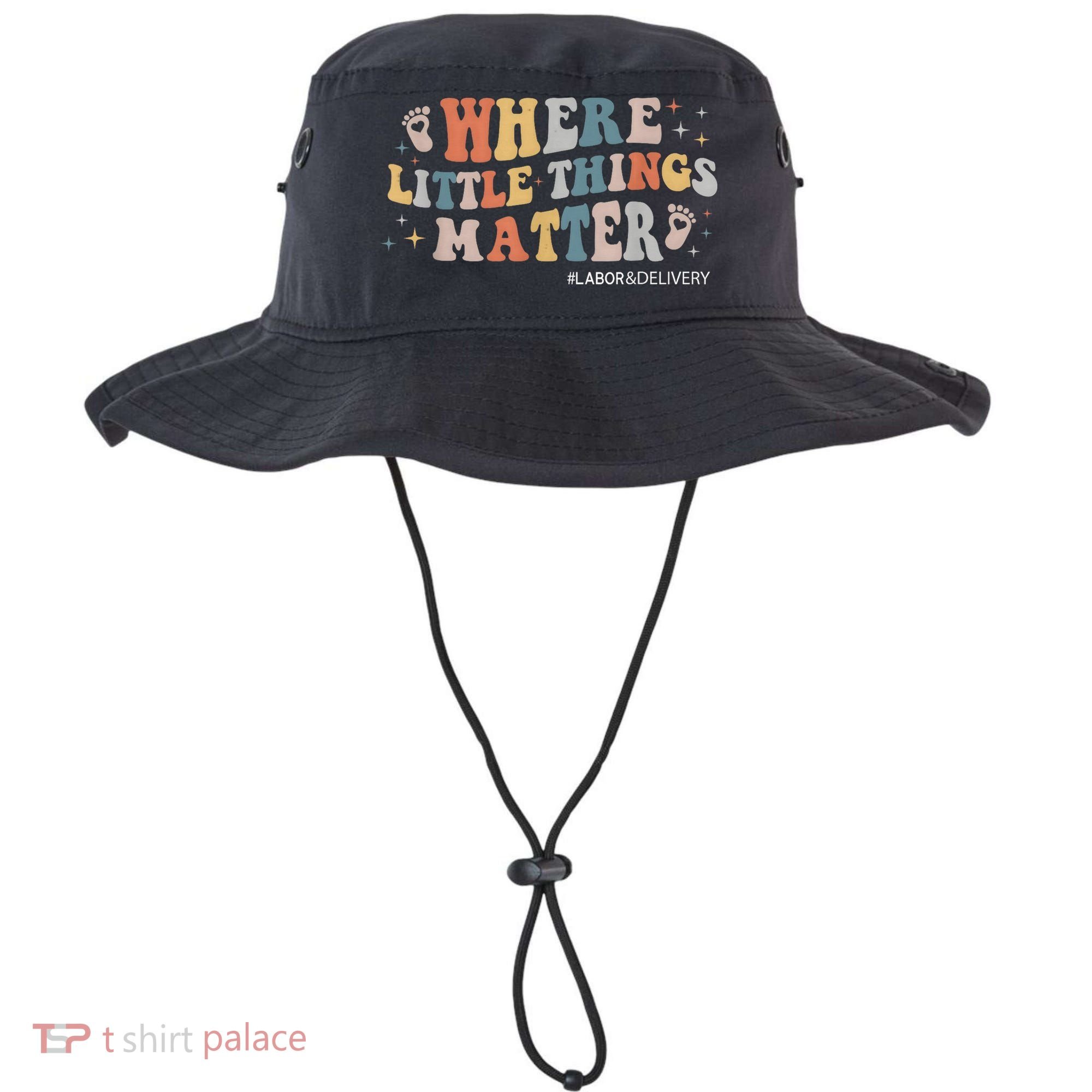 Labor and Delivery Nurse L&D Where Little Things Matter Bucket Hat