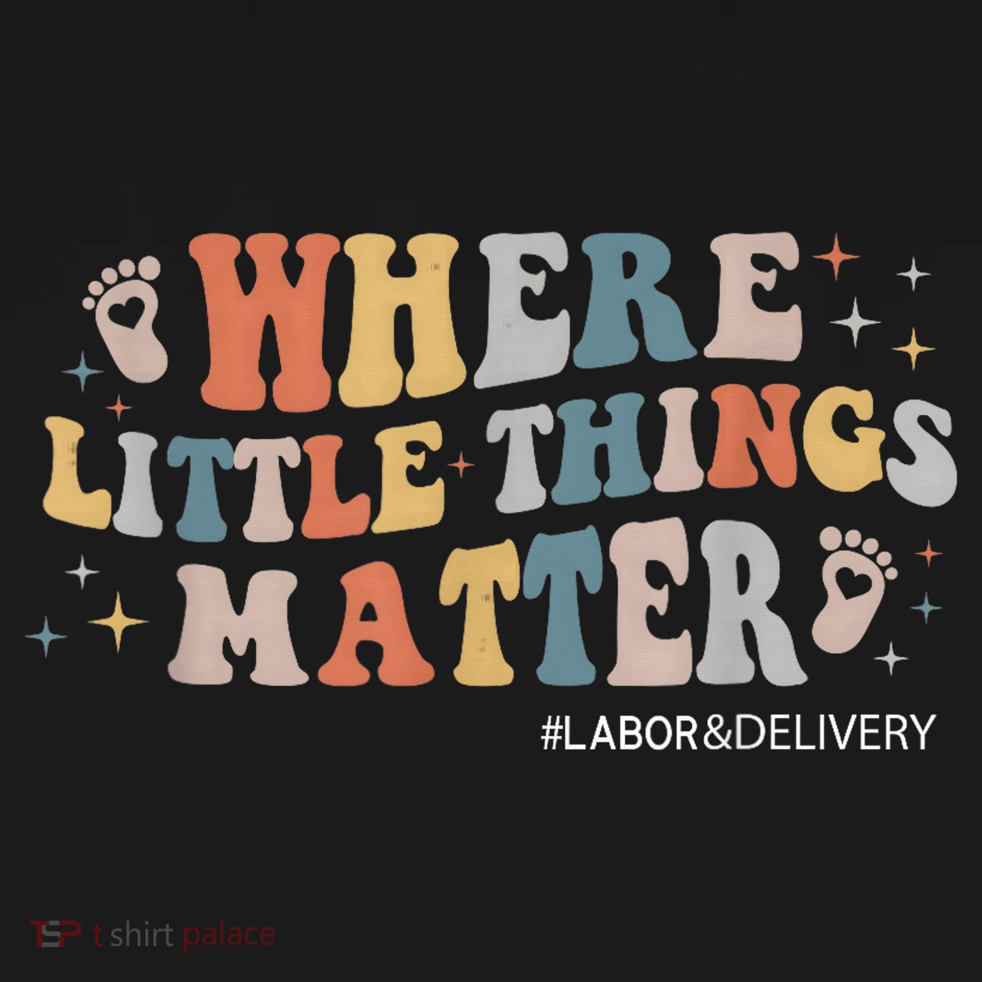 Labor and Delivery Nurse L&D Where Little Things Matter Women's Tank Top