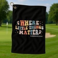 Labor and Delivery Nurse L&D Where Little Things Matter Golf Towel thumb 1