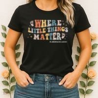 Labor and Delivery Nurse L&D Where Little Things Matter Women's T-Shirt thumb 2