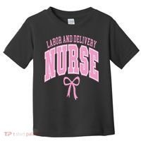 Labor And Delivery Nurse Coquette Bow Nursing Student Toddler T-Shirt thumb 0