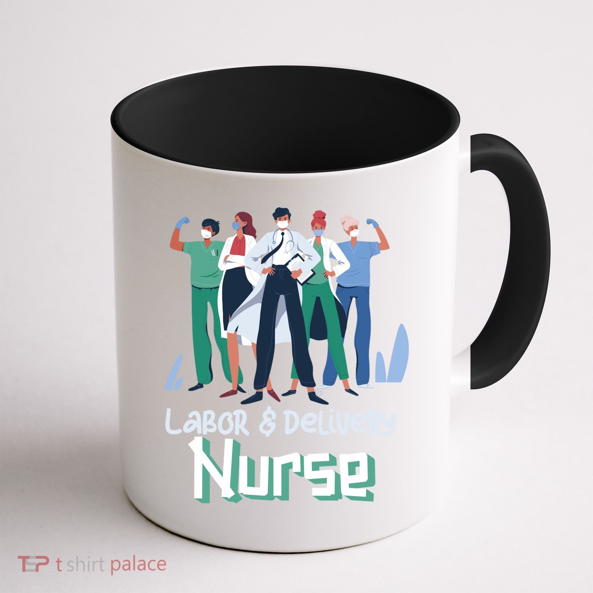 Labor And Delivery Nurse Labor Day Holidays Laborers Workers Gift Coffee Mug