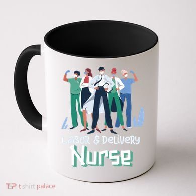Labor And Delivery Nurse Labor Day Holidays Laborers Workers Gift Coffee Mug
