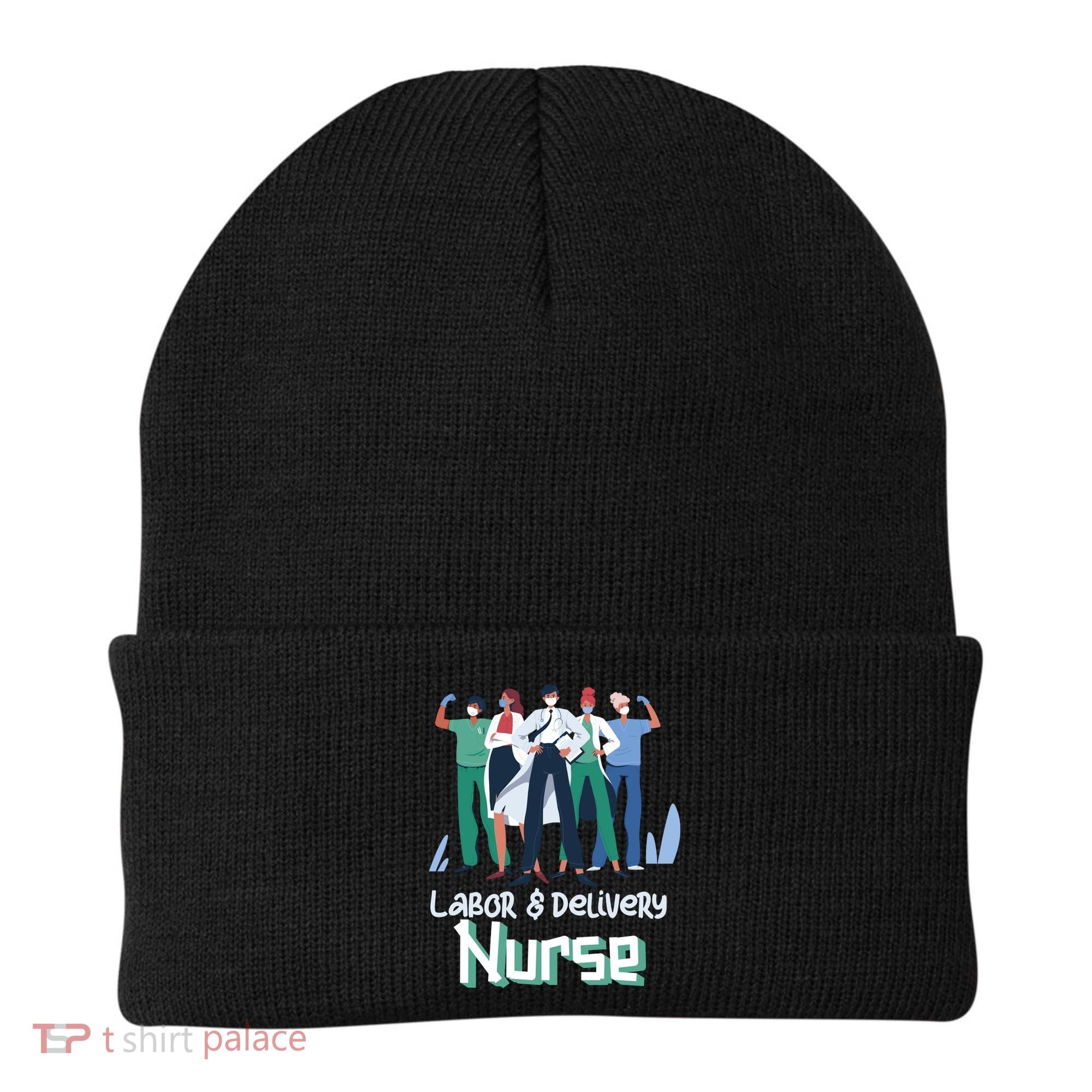 Labor And Delivery Nurse Labor Day Holidays Laborers Workers Gift Beanie