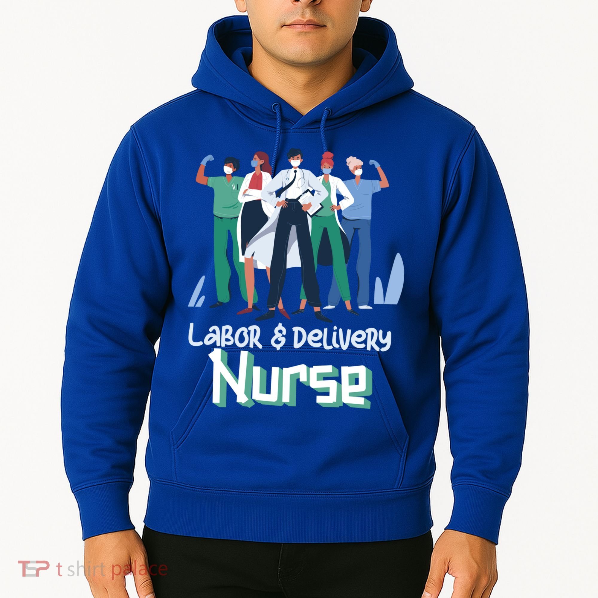 Labor And Delivery Nurse Labor Day Holidays Laborers Workers Gift Hoodie