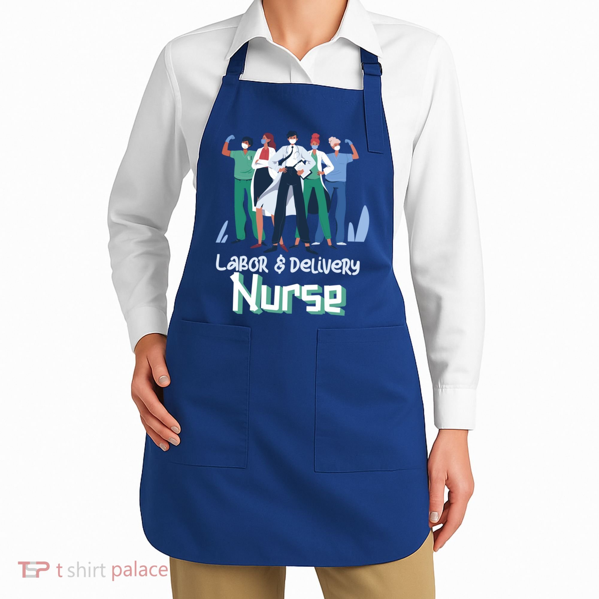 Labor And Delivery Nurse Labor Day Holidays Laborers Workers Gift Apron