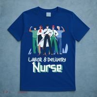 Labor And Delivery Nurse Labor Day Holidays Laborers Workers Gift T-Shirt thumb 5